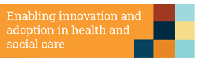 Enabling innovation and adoption in health and social care: Developing a shared view